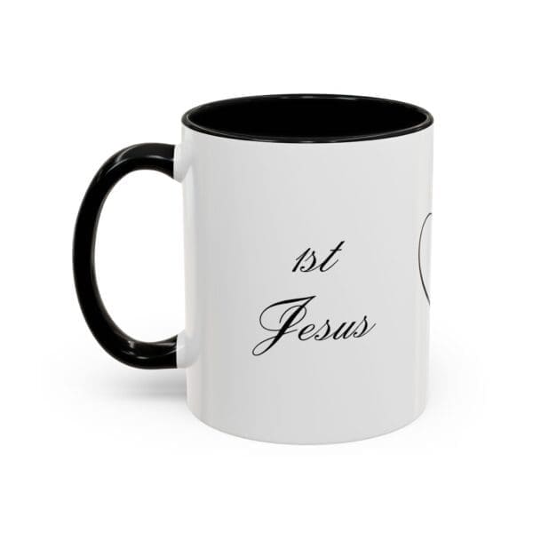 10086853395632316475_2048.jpeg 1st Jesus Then Coffee 11oz, C-handle Accent Coffee Mug