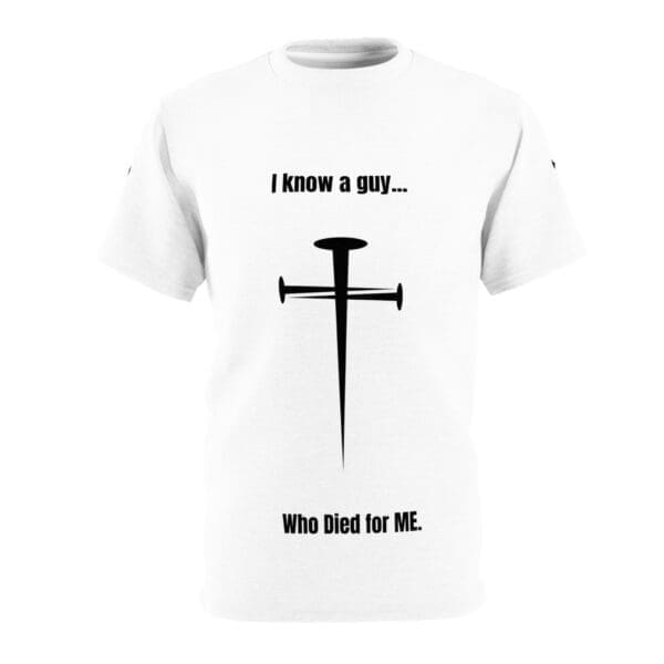 I Know a Guy Who Died For Me Unisex Cut & Sew Tee