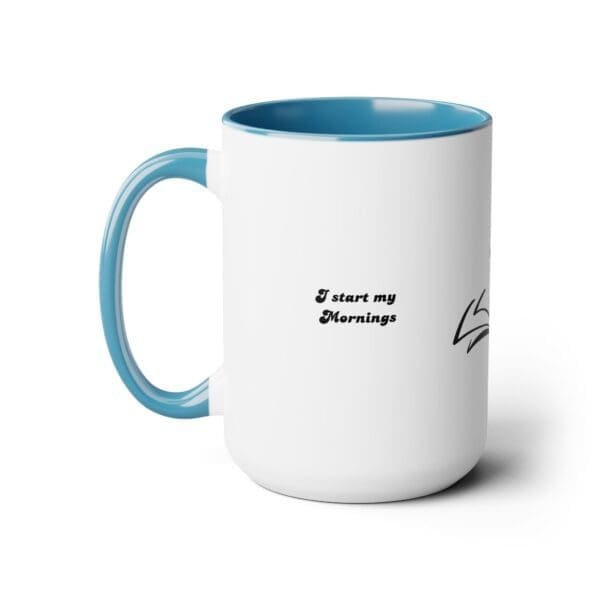 I I Start My Mornings with Jesus Two-Tone, 15oz Coffee Mugs
