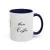 4889093324659342175_2048.jpeg 1st Jesus Then Coffee 11oz, C-handle Accent Coffee Mug