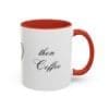 7716139855753899155_2048.jpeg 1st Jesus Then Coffee 11oz, C-handle Accent Coffee Mug